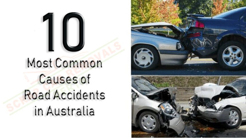 The 10 Most Common Causes of Road Accidents in Australia